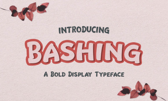 Bashing: A Bold Display Font for Editorial Impact